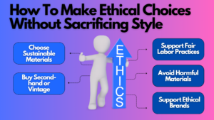 How To Make Ethical Choices Without Sacrificing Style
